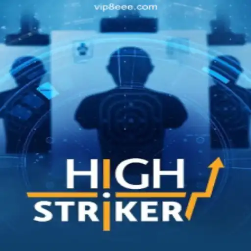 Exciting World of HighStriker on 8EEE.COM Platform-Oficial Slots Brasil #1