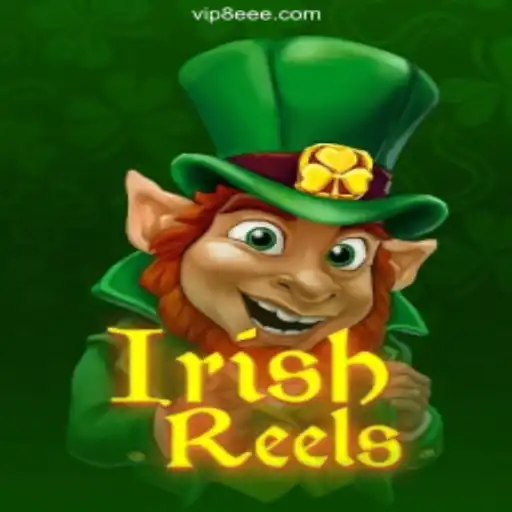 Exploring IrishReels: A Slot Game Adventure on 8EEE.COM
